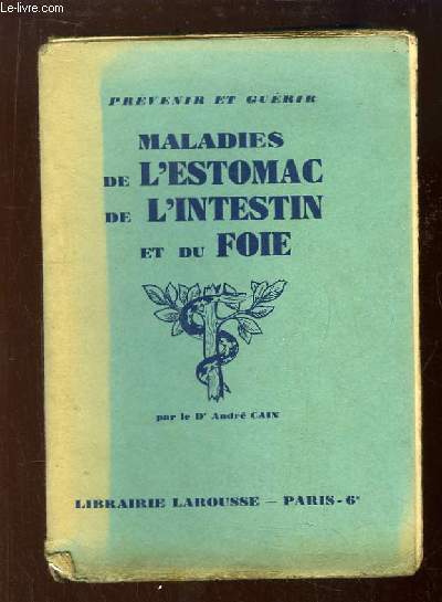 Maladies de l'Estomac, de l'Intestin et du Foie.