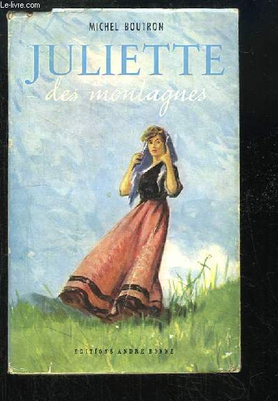 Juliette des montagnes.