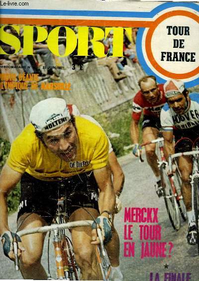 Sport N20 : Tour de France - Merckx le Tour en Jaune ? - La finale de la Coupe - Photo Gante de l'Olympique de Marseille ...