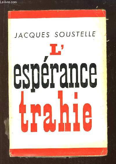 L'esprance trahie (1958 - 1961).