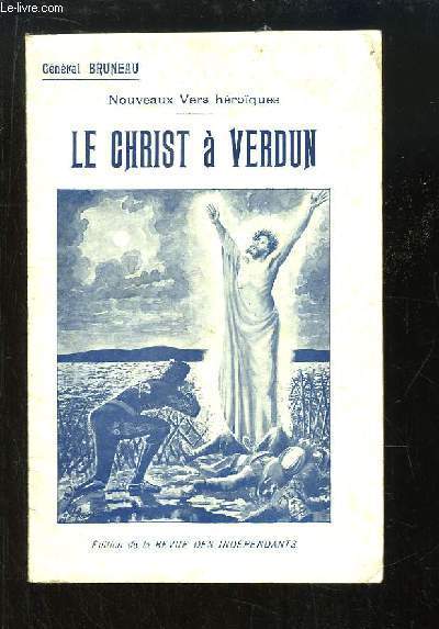 Le Christ  Verdun. Nouveaux Vers Hroques.