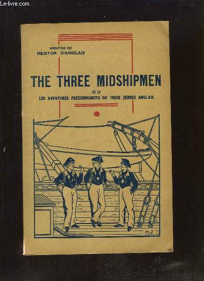 The Three Midshipmen ou les Aventures Passionnantes de Trois Jeunes Anglais.