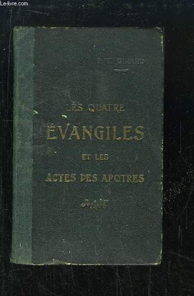 Les Quatre Evangiles & les Actes des Aptres.