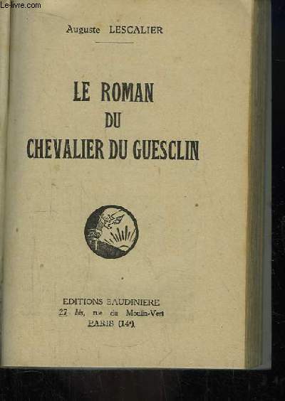 Le Roman du Chevalier Du Guesclin.