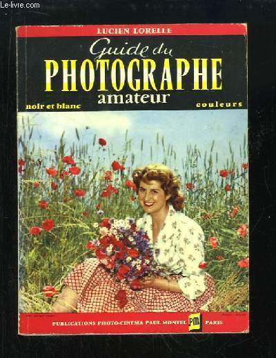 Guide du Photographe amateur.