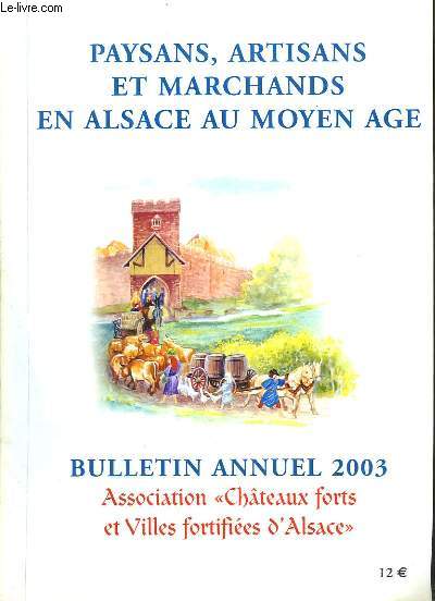Paysans, Artisans et Marchands en Alsace au Moyen ge.