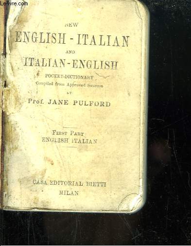 New English - Italian and Italian - English Pocket Dictionnary. 1st Part : English Italian.