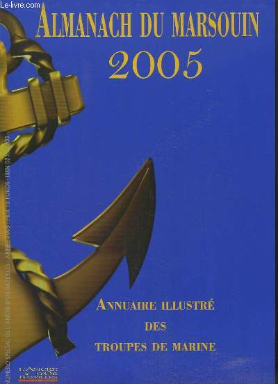 2005. Annuaire illustr des Troupes de Marine.