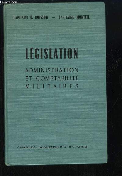 Lgislation. Administration et Comptabilit militaires.