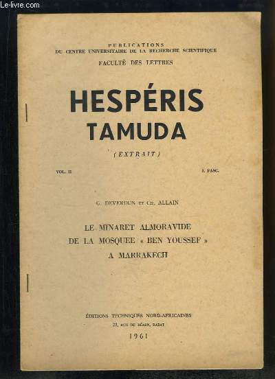 Hespris Tamuda (Extrait). Volume 2, 1er fascicule : Le Minaret Almoravide de la Mosque 