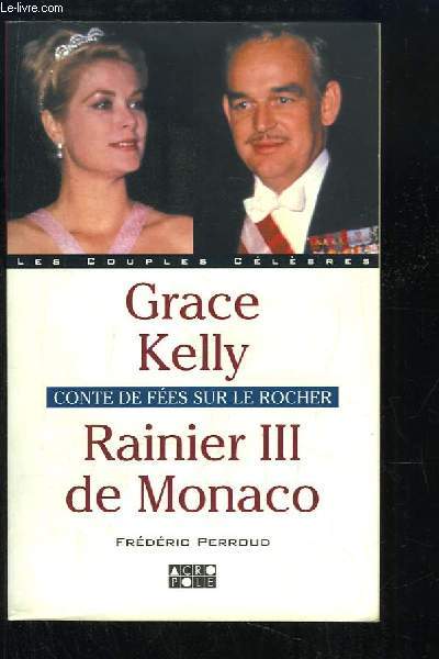 Rainier III de Monaco. Conte de fes sur le Rocher.