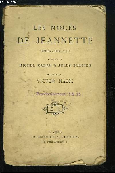 Les Noces de Jeannette. Opra-Comique.