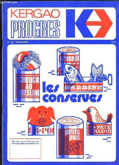 Kegao Progrs N100 : Les Conserves.