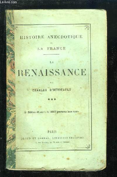 Histoire Anecdotique de la France, TOME 3 : La Renaissance