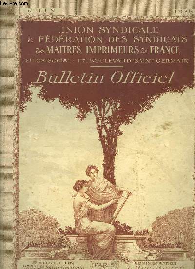 Bulletin Officiel de Juin 1935, de l'Union Syndicale & Fdration des Syndicats des Maitres Imprimeurs de France