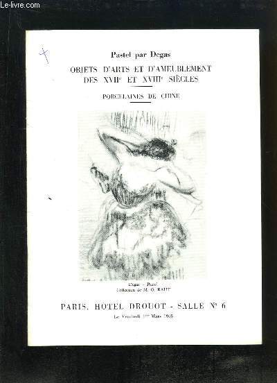Catalogue de la Vente aux Enchres, du 1er mars 1968  l'Htel Drouot, d'Objets d'Arts et d'Ameublement des XVIIe et XVIIIe sicles, de Porcelaines de Chine.