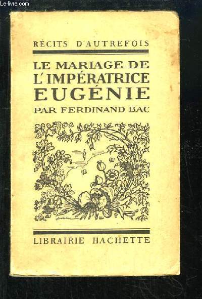Le Mariage de l'Impratrice Eugnie.