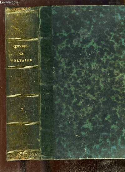 Oeuvres compltes de Voltaire, avec une notice historique sur la vie de Voltaire. TOME 2 : Thtre - La Henriade - La Pucelle - Posies.