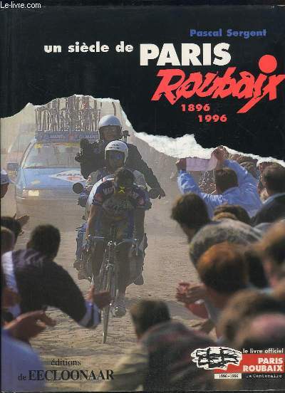 Un sicle de Paris - Roubaix 1896 - 1996