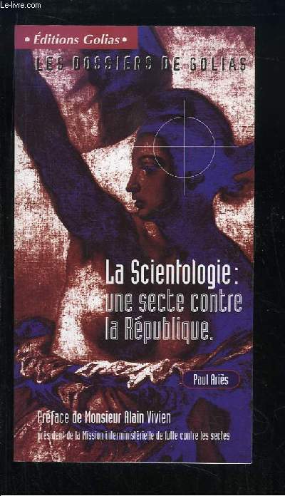 La Scientologie : une secte contre la Rpublique.