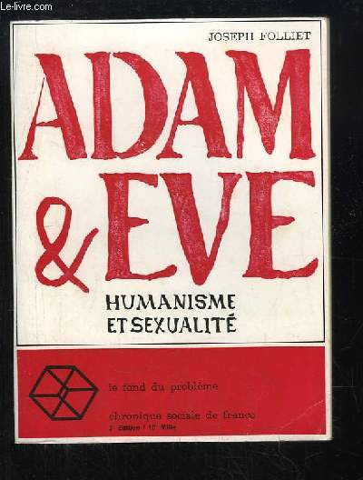 Adam & Eve. Humanisme et Sexualit.