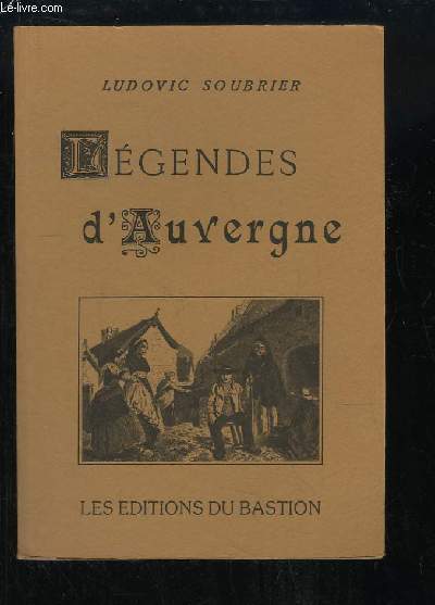 Lgendes d'Auvergne. Rimpression de l'dition de 1891