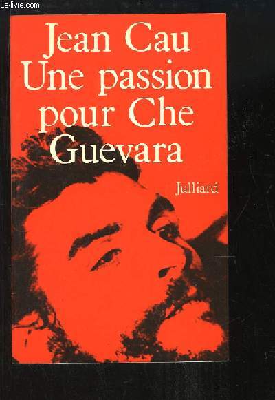 Une passion pour Che Guevara