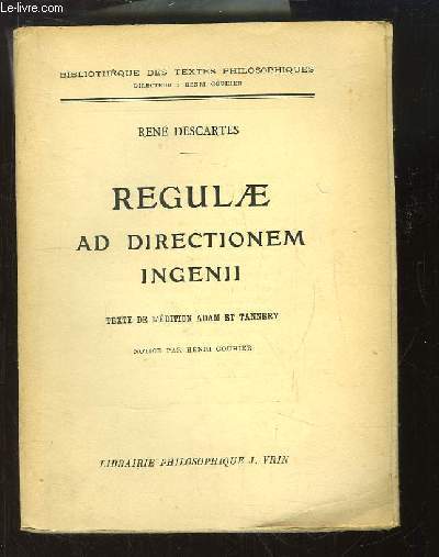 Regulae ad Directionem Ingenii. Texte de l'dition Adam et Tannery.