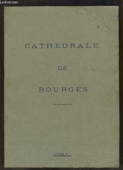 Cathdrale de Bourges. Album N1