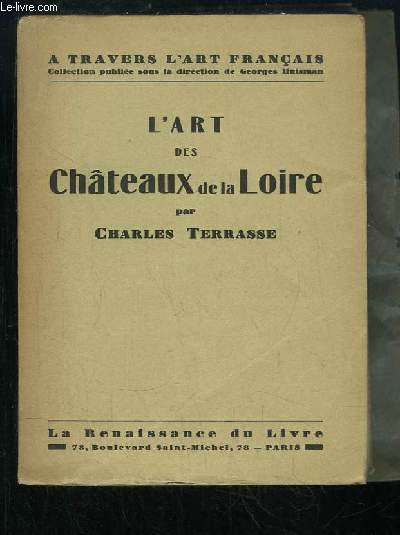 L'Art des Chteaux de la Loire.