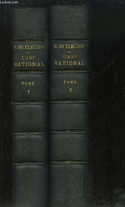 L'Art National. Etude sur l'Histoire de l'Art en France. EN 2 VOLUMES.