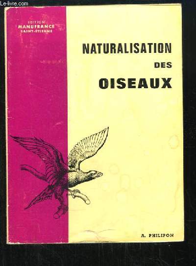 Naturalisation des Oiseaux.