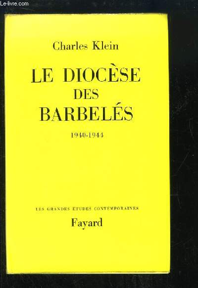 Le diocse des Barbels, 1940 - 1944