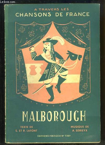 A travers les Chansons de France, 1er volume : Les aventures de Madame de Malborough  la recherche de son poux.
