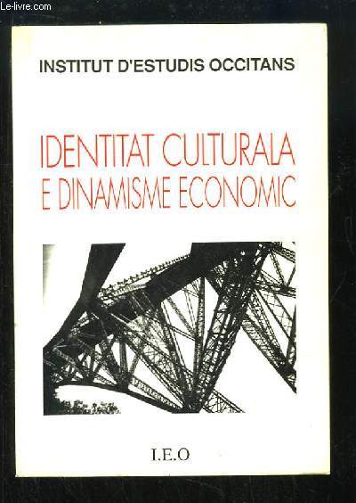 Identitat Culturala e Dinamisme Economic. Actes del colloqui, 24 e 25 de novembre de 1990.