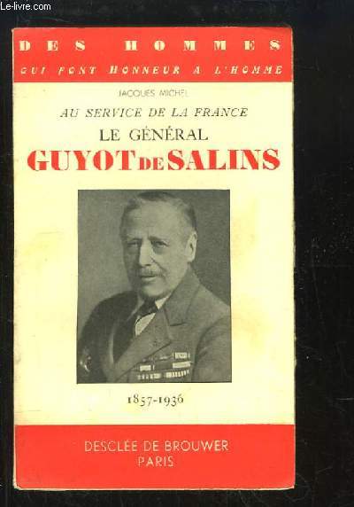 Le Gnral Guyot de Salins. Au service de la France