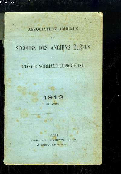 Association Amicale de Secours des Anciens Elves de l'Ecole Normale Suprieure - 1912 (14 janvier)