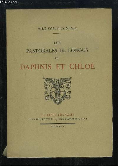 Les Pastorales de Longus ou Daphnis et Chlo.