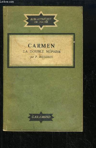 Carmen, la double mprise. Federigo, Mateo Falcone, La Chambre Bleue.