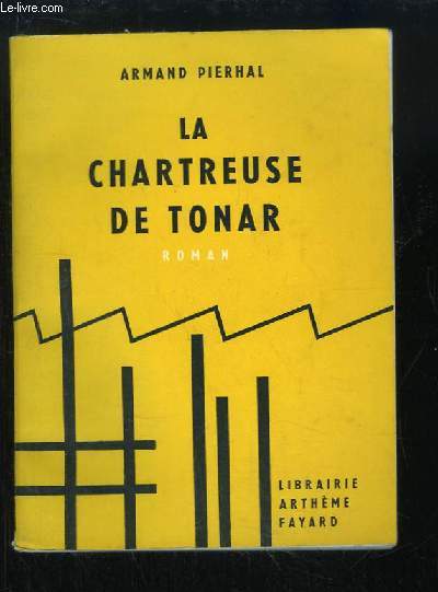 La Chartreuse de Tonar. Roman