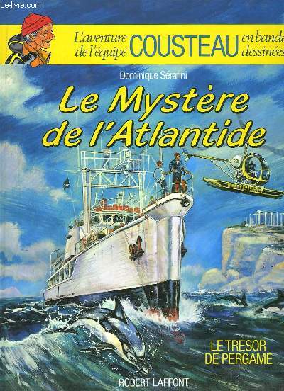 L'aventure de l'quipe Cousteau en bandes dessines. Le Mystre de l'Atlantide. Le trsor de Pergame.