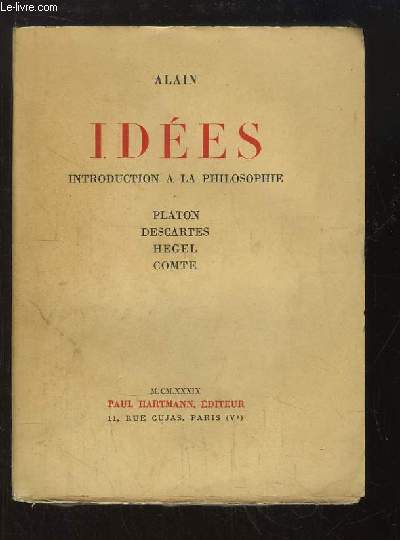 Ides. Introduction  la Philosophie. Platon, Descartes, Hege et Comte.