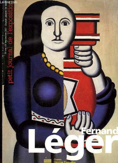 Petit Journal de l'Exposition : Fernand Lger. Exposition du 29 mai au 29 septembre 1997.