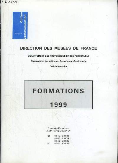 Formation 1999. Dpartement des Professions et des Personnels. Observatoire des mtiers et formation professionnelle, Cellule Formation.