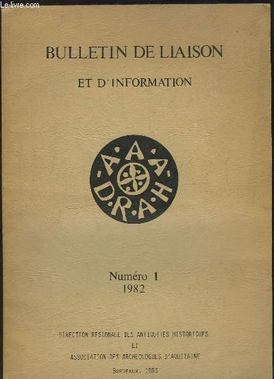 Bulletin de Liaison et d'Information N1 - 1982 : Recherches Archologiques en Aquitaine