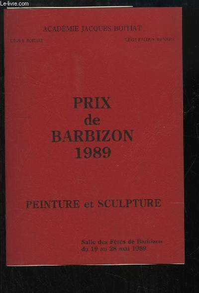 Prix de Barbizon, 1989. Peinture et Sculpture. Du 19 au 28 mai 1989