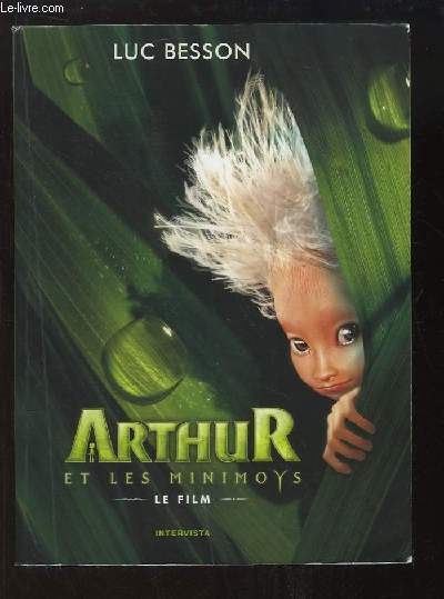 Arthur et les Minimoys. Le film.