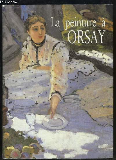 La peinture  Orsay.