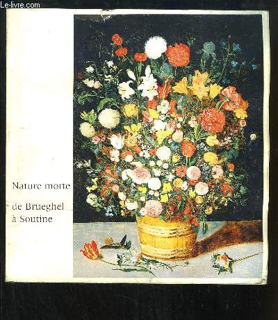 La nature morte de Brueghel  Soutine. Exposition du 5 mai au 1er septembre.
