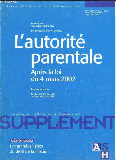 L'autorit parentale. Aprs la Loi du 4 mars 2002